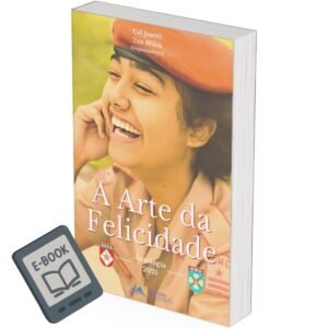 A Arte da Felicidade (E-BOOK GRATUITO)