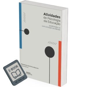 Atividades de Psicologia da Educação - Possibilidades na Curricularização da Extensão (E-BOOK GRATUITO)