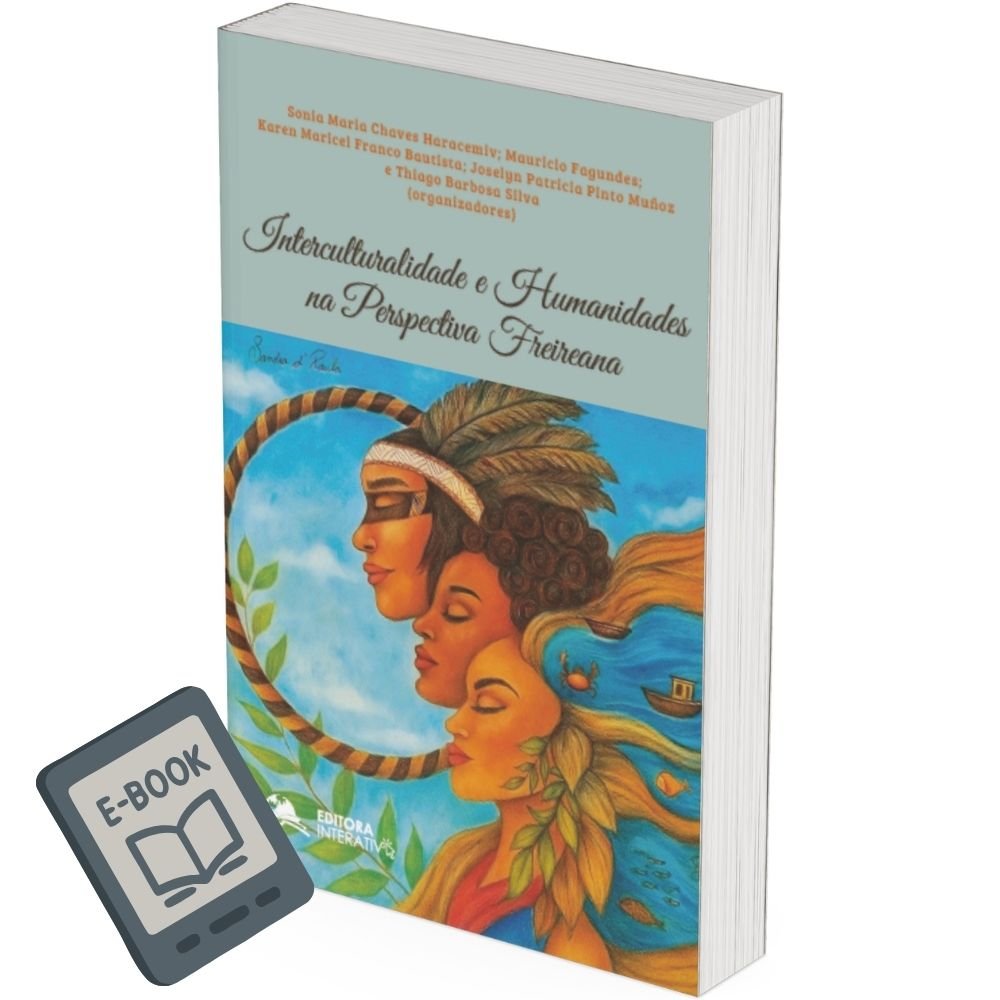 Interculturalidade e Humanidades na Perspectiva Freireana (E-BOOK GRATUITO)