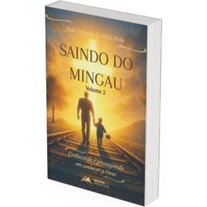 Saindo do Mingau - Conhecendo e Prosseguindo em Conhecer a Deus - Volume 2