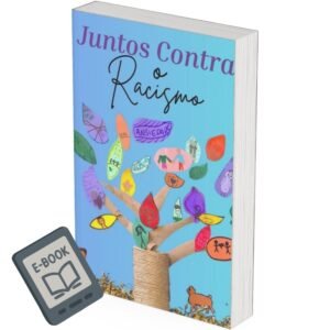 Juntos Contra o Racismo (E-BOOK GRATUITO)