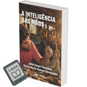 A Inteligência das Mãos (E-BOOK GRATUITO)